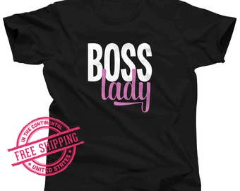 Boss Lady Shirt - Like A Boss - Lady Boss Shirt - Bosses Day - Wife Mom Boss Shirt - Boss Appreciation - Entrepreneur Shirt - Boss Babe