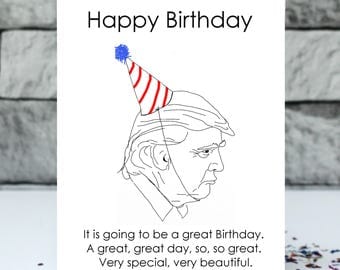 Donald Trump birthday card - very beautiful birthday card - Trump card - funny Birthday card - political birthday - special birthday card