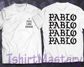 I Feel Like Pablo t-shirt, pablo shirt, Many options color