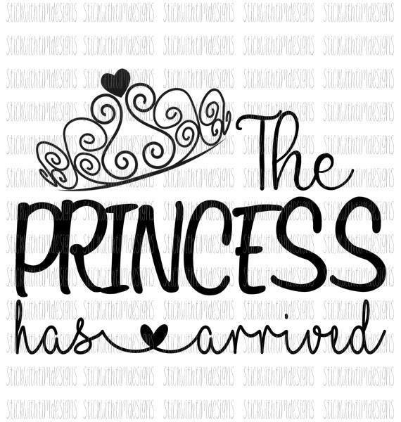 Download The Princess Has Arrived svg Baby Girl svg Hello World New