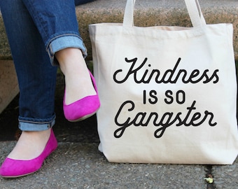 Kindness is so Gangster Canvas Tote Bag