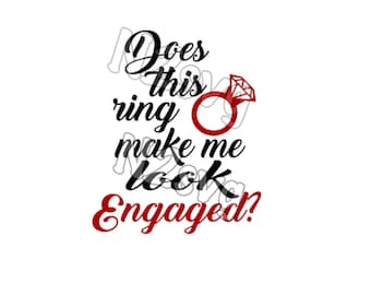 Does this ring make me look engaged svg . Digital file bride svg wedding svg