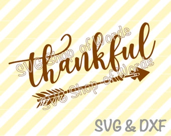 Thankful SVG - Thankful Arrow Svg - SVG File - DXF File - Read Details!