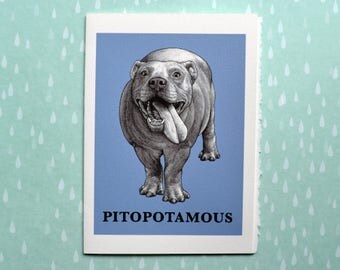 Pitopotamous Greeting Card, Pit Bull + Hippopotamus Hybrid Animal, 5x7" Blank Card, Portland OR, Funny Pit Bull Gift