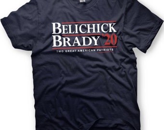 Bill Belichick and Tom Brady for President - 2020 election - Patriots shirt