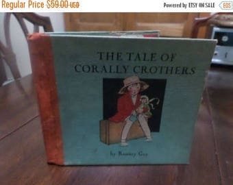 Save 25% Now Rare Vintage 1932 Childrens Book The Tale of Corally Crothers Romney Gay Very Good Condition