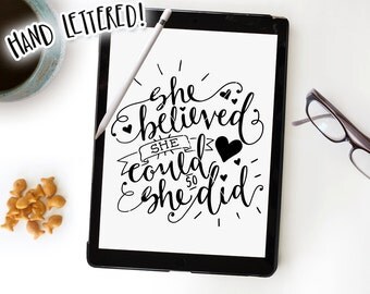 She Believed She Could So She Did SVG Cut File, Hand Lettered, Silhouette, Cricut, Calligraphy SVG Cutting File, Baby Girl Printable