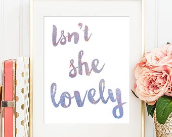 75% OFF SALE - Isn't She Lovely - 8x10 Baby Girl Nursery Art, Nursery Decor, Inspirational Print, Printable Art, Nursery Print