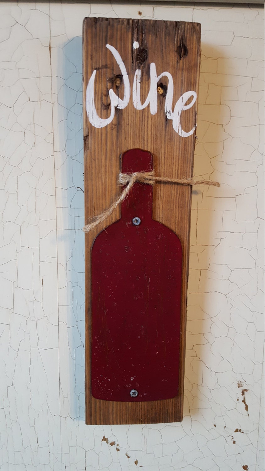 Wine Sign Wine bottle Wine Decor Rustic Wine Decor Wine