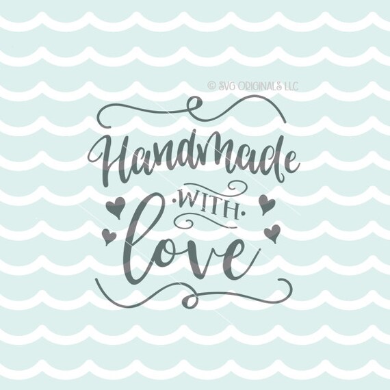 Download Handmade With Love SVG Vector File. Cricut Explore & more ...
