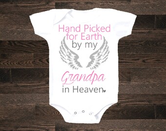 Handpicked for Earth by my Grandpa in Heaven one piece bodysuit shirt tshirt pregnancy announcement going home outfit hospital outfit