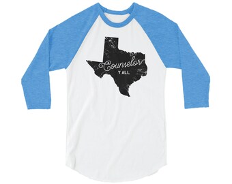 Texas Counselor Y'all 3/4 Sleeve Raglan | School T-shirt | School Counselor Spirit Shirt