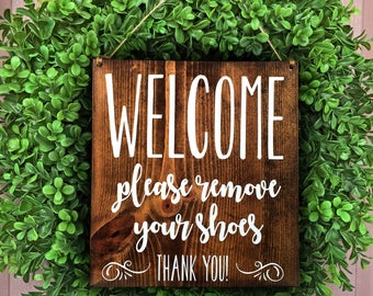 Please Remove Your Shoes Sign, Remove Shoe Sign, Welcome Door Sign, No Shoes Inside Sign, Entry Sign, Door Sign, Rustic Sign, Signs