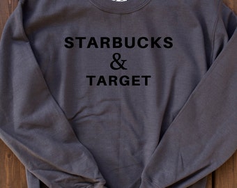 Starbucks Shirt, Tumblr Shirt, Funny Sweatshirt, Gifts for Mom, Crewneck Sweatshirt, Fleece Crewneck Sweatshirt, Cute Sweatshirts for Teens