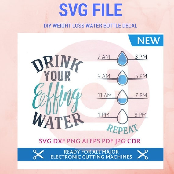 Svg Drink Your Effing Water SVG quote SVG print and cut for