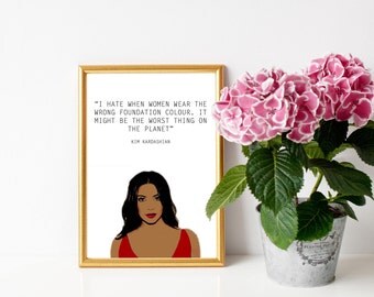 Kim Kardashian - Foundation Quote, frame a4