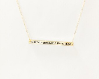 Nevertheless, She Persisted // Feminist Necklace // Gold, Silver Necklace // Bar Necklace // Feminism // Strength // Women's Rights // LGBTQ
