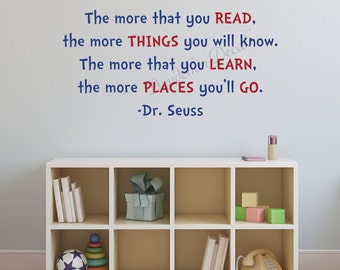 The more you read - Dr. Seuss Wall Decal - Kids Room Decor - Dr. Seuss Quote - Kids Room Wall Decal - Classroom Decor - Inspirational