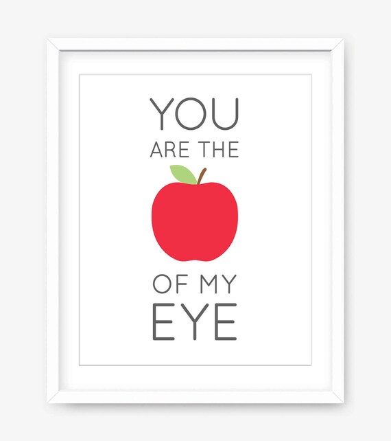 Printable nursery artwork you are the apple of my eye