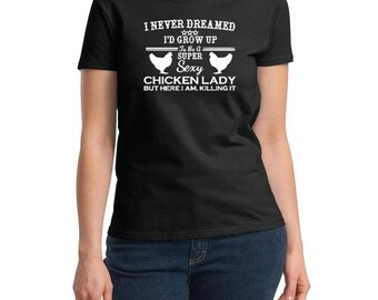 Chicken Lady - Chicken Lady Shirt - Crazy Chicken Lady - Adult Chicken Shirt - Homesteader Shirt - Chicken Lover - Backyard Farmer Gift