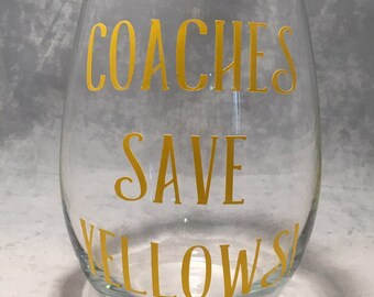 Coaches Save Yellows Wine Glass - Beachbody - 20oz. Stemmed or Stemless Wine Glass-Coach-Beachbody Coach Gift