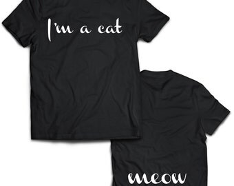 I'm A Cat Meow Double-Sided T-Shirt