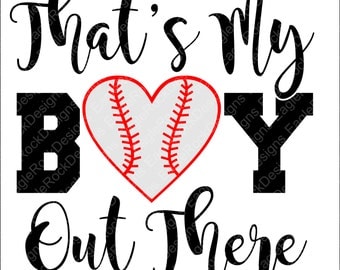 That's My Boy Out There Baseball SVG, DXF, EPS, Png Cut File for Cameo and Cricut, Baseball Svg, Baseball Mom Svg, Instant Download