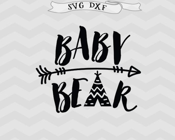 Download Baby Bear SVG Teepee Svg Arrow svg Baby SVG kids SVG bear