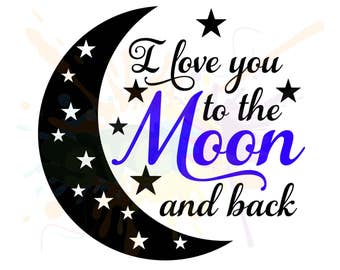 Free Free 261 I Love You To The Moon And Back Svg SVG PNG EPS DXF File