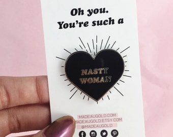 Nasty woman enamel pin, Nasty women,Anti trump pin, Nasty woman lapel pin,Hillary clinton,Enamel Pin,Lapel pin,Feminist pin, Persist