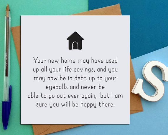 Funny New Home Cards New House First Home For Friend Lots