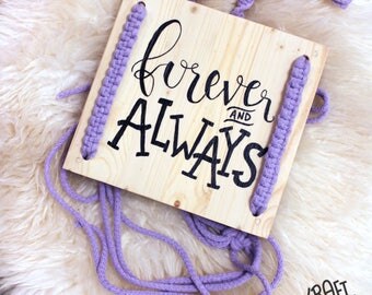 Forever and Always - Hand Painted Macramé Signage