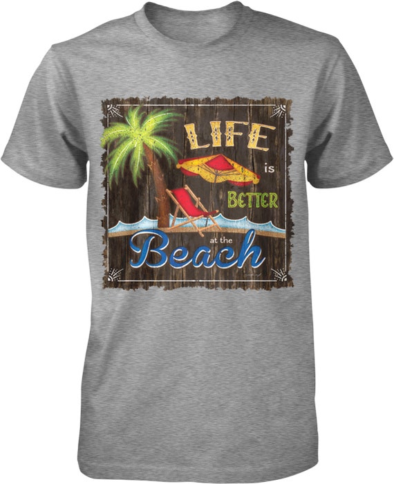 Life is Better at the Beach Beach Life Men's T-shirt