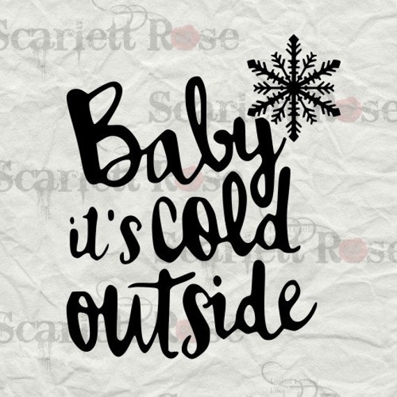 Download Baby It's Cold Outside SVG cutting file clipart in svg