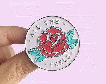 All The Feels Soft Enamel Pin - Proceeds Support Female Advocacy Groups