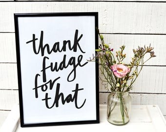 Congratulations gift, you've done it, graduation, passed exams, well done, motivation monochrome print, thank fudge for that, funny quote