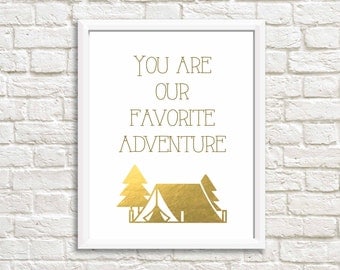 Gold wall decal, gold foil print, inspirational wall art, gold nursery, inspirational quotes, gold wall art, you are our favorite adventure