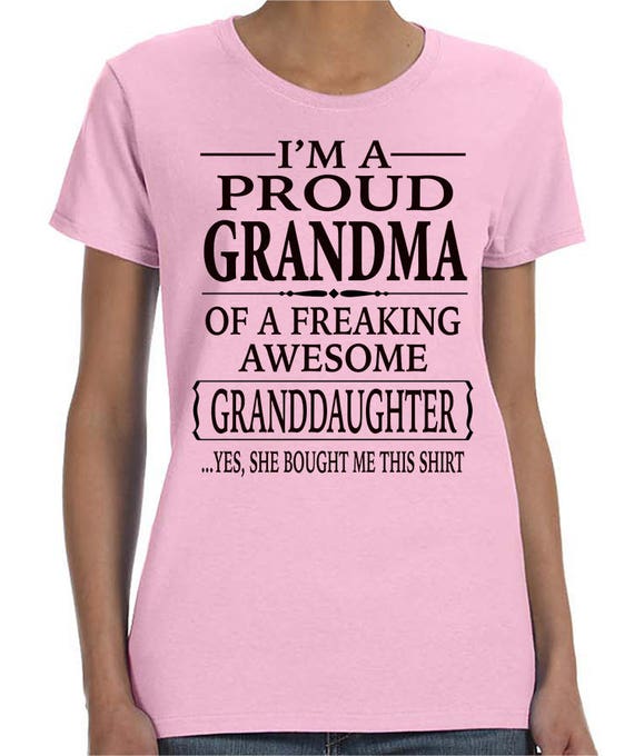 Im A Proud Grandma Of A Freaking Awesome Granddaughter