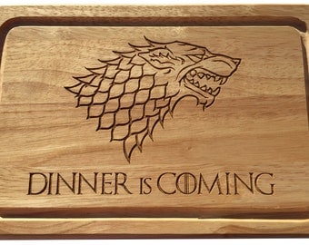 Game of Thrones inspired Dinner is Coming wooden chopping cutting cheese board