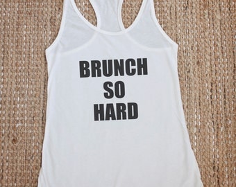 brunch so hard shirt