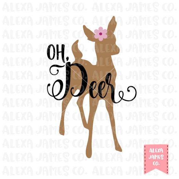 Oh Deer SVG SVG Cut File Baby Girl SVG Little deer svg Doe