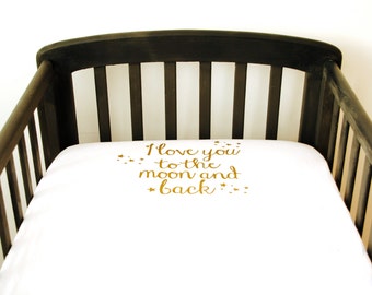 Crib sheets, gold fitted cot sheets, I love you to the moon and back crib sheets, gold toddler bedding; boho baby bedding, crib bedding sets