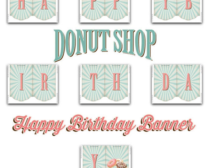 Donut Shop, Donut Party, Happy Birthday Banner, Instant Download, PDF, Print Your Own