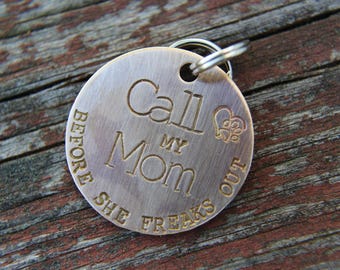 Custom Dog ID Tag, Call My Mom Before She Freaks Out, Hand Stamped Dog Tag, Pet Tag, Dog Tag