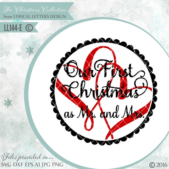 Download Our First Christmas as Mr. and Mrs. LL144 E SVG ai eps