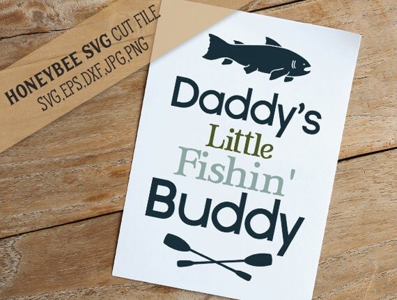 Free Free 140 Daddy&#039;s Fishing Buddy Svg Free SVG PNG EPS DXF File