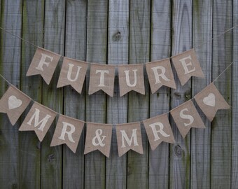 Bridal shower banner Future Mr Mrs Burlap Banner Customize your color