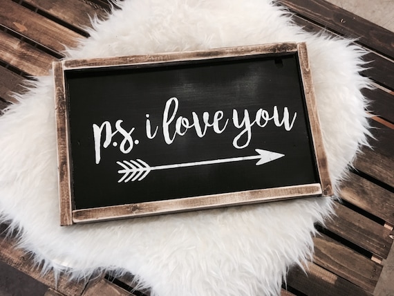 PS I Love You Sign