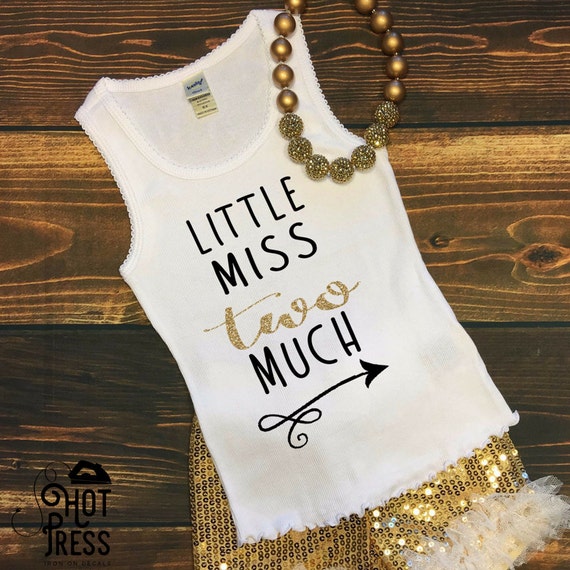 little miss two much shirt