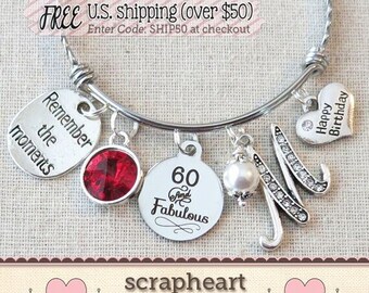 60th BIRTHDAY Gift for Her, Milestone Birthday Gifts for Women, 60 and Fabulous Bracelet, Remember the Moments Bangle Bracelet, Friend Gift